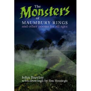 The Conrad Press The Monsters Of Maumbury Rings : And Other Poems For All Ages The Conrad Press The Monsters Of Maumbury Rings : And Other Poems For All Ages