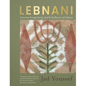 Meze Publishing Lebnani : A Journey Through Family, Food & The Flavour Of Lebanon Meze Publishing Lebnani : A Journey Through Family, Food & The Flavour Of Lebanon