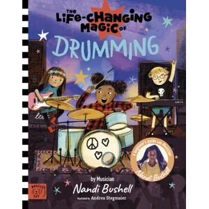 Magic Cat Publishing The Life Changing Magic Of Drumming : A Beginner'S Guide By Musician Nandi Bushell Magic Cat Publishing The Life Changing Magic Of Drumming : A Beginner'S Guide By Musician Nandi Bushell