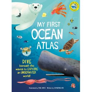 Weldon Owen Children's Books My First Ocean Atlas Weldon Owen Children's Books My First Ocean Atlas