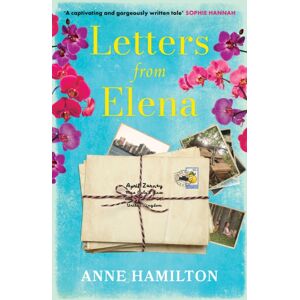 Legend Press Ltd Letters From Elena : The Heartfelt And Wholesome Story Of One Woman'S Search For Her Childhood Friend Legend Press Ltd Letters From Elena : The Heartfelt And Wholesome Story Of One Woman'S Search For Her Childhood Friend