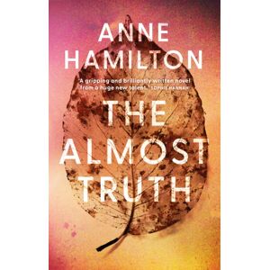 Legend Press Ltd The Almost Truth : An Story Of Family, Secrets, Identity, And A Reminder That Love And Life Can Surprise You Legend Press Ltd The Almost Truth : An Story Of Family, Secrets, Identity, And A Reminder That Love And Life Can Surprise You