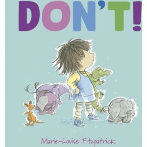 Otter-Barry Books Don'T! Otter-Barry Books Don'T!