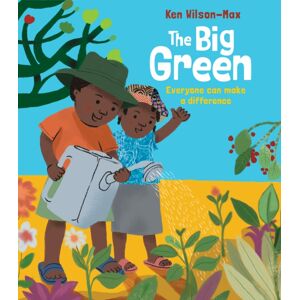 Otter-Barry Books The Big Green : Everyone Can Make A Difference Otter-Barry Books The Big Green : Everyone Can Make A Difference