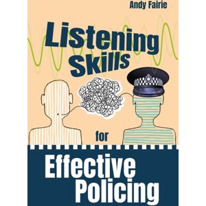 Taylor & Francis Ltd Listening Skills For Effective Policing Taylor & Francis Ltd Listening Skills For Effective Policing