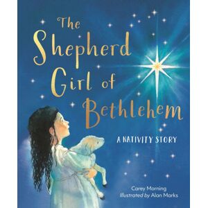 SPCK Publishing The Shepherd Girl Of Bethlehem : A Nativity Story SPCK Publishing The Shepherd Girl Of Bethlehem : A Nativity Story