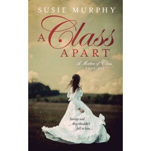 Susie Murphy A Class Apart Susie Murphy A Class Apart
