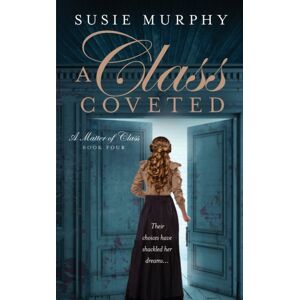 Susie Murphy A Class Coveted Susie Murphy A Class Coveted