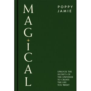 New River Books Ltd The Book Of Magical Living : The 8 Secrets Of Good Fortune New River Books Ltd The Book Of Magical Living : The 8 Secrets Of Good Fortune