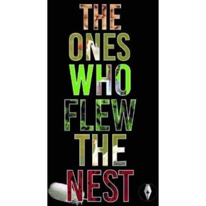 Fly on the Wall Press The Ones Who Flew The Nest Fly on the Wall Press The Ones Who Flew The Nest