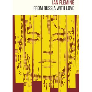 Ian Fleming Publications Limited From Russia With Love Ian Fleming Publications Limited From Russia With Love