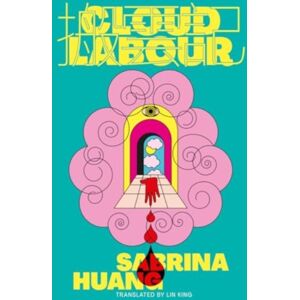 UEA Publishing Project Cloud Labour : Ka-Siong 2 UEA Publishing Project Cloud Labour : Ka-Siong 2
