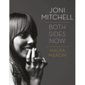 Omnibus Press Joni Mitchell: Both Sides Now : Conversations With Malka Marom Omnibus Press Joni Mitchell: Both Sides Now : Conversations With Malka Marom