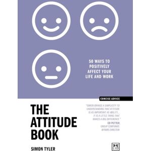 LID Publishing The Attitude Book : 50 Ways To Positively Affect Your Work And Life LID Publishing The Attitude Book : 50 Ways To Positively Affect Your Work And Life