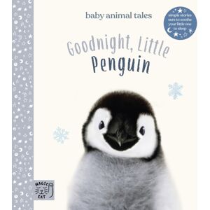 Magic Cat Publishing Goodnight, Little Penguin : Simple Stories Sure To Soothe Your Little One To Sleep Magic Cat Publishing Goodnight, Little Penguin : Simple Stories Sure To Soothe Your Little One To Sleep