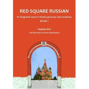 Red Square Russian Ltd Red Square Russian Book 1 : An Integrated Course In Russian Grammar And Vocabulary Red Square Russian Ltd Red Square Russian Book 1 : An Integrated Course In Russian Grammar And Vocabulary