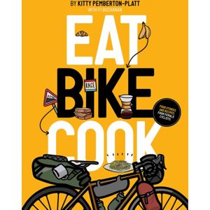 Kitchen Press Eat Bike Cook : Food Stories & Recipes From Female Cyclists Kitchen Press Eat Bike Cook : Food Stories & Recipes From Female Cyclists