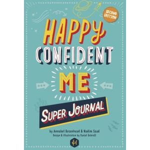 Best of Parenting Publishing Happy Confident Me Super Journal - 10 Weeks Of Themed Journaling To Develop Essential Life Skills, Including Growth Mindset, Resilience, Managing Feelings, Positive Thinking, Mindfulness And Kindness Best of Parenting Publishing Happy Confident Me Super Journal - 10 Weeks Of Themed Journaling To Develop Essential Life Skills, Including Growth Mindset, Resilience, Managing Feelings, Positive Thinking, Mindfulness And Kindness