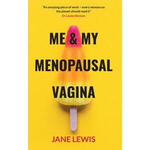 PAL Books Me & My Menopausal Vagina : Living With Vaginal Atrophy PAL Books Me & My Menopausal Vagina : Living With Vaginal Atrophy