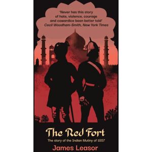 Chiselbury Publishing The Red Fort : The Story Of The Indian Mutiny Of 1857 Chiselbury Publishing The Red Fort : The Story Of The Indian Mutiny Of 1857