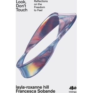 404 Ink Look, Don'T Touch : Reflections On The Freedom To Feel 404 Ink Look, Don'T Touch : Reflections On The Freedom To Feel