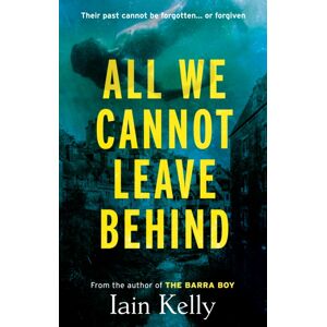 The Book Guild Ltd All We Cannot Leave Behind The Book Guild Ltd All We Cannot Leave Behind