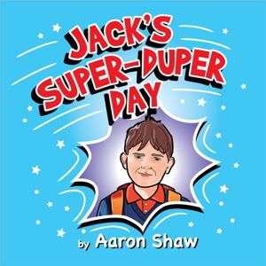 i2i Publishing Jack'S Super-Duper Day i2i Publishing Jack'S Super-Duper Day