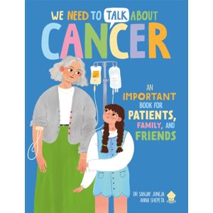 Priddy Books We Need To Talk About Cancer : An Important Book For Patients, Family, And Friends Priddy Books We Need To Talk About Cancer : An Important Book For Patients, Family, And Friends