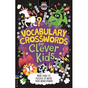 Michael O'Mara Books Ltd Vocabulary Crosswords For Clever Kids® : More Than 100 Puzzles To Boost Your Word Power Michael O'Mara Books Ltd Vocabulary Crosswords For Clever Kids® : More Than 100 Puzzles To Boost Your Word Power