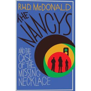 Orenda Books The Nancys And The Case Of The Missing Necklace : The Heartwarming, Gripping Debut Mystery That Everyone Is Talking About… Volume 1 Orenda Books The Nancys And The Case Of The Missing Necklace : The Heartwarming, Gripping Debut Mystery That Everyone Is Talking About… Volume 1