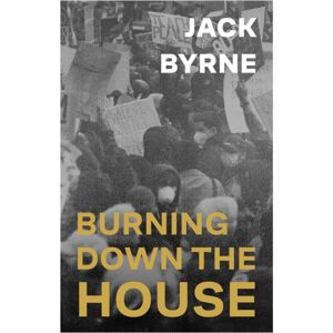 Northodox Press Burning Down The House Northodox Press Burning Down The House