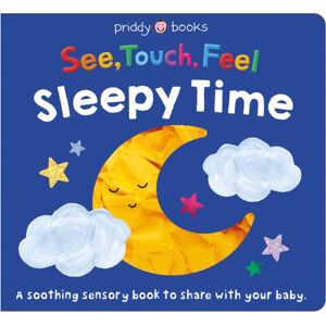 Priddy Books See Touch Feel: Sleepy Time Priddy Books See Touch Feel: Sleepy Time