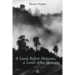 5M Books Ltd A Land Before Humans, A Land After Humans 5M Books Ltd A Land Before Humans, A Land After Humans