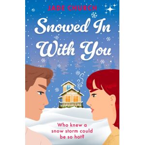 Legend Press Ltd Snowed In With You : Tiktok Made Me Buy It! Who Knew A Snow Storm Could Be So Hot? Legend Press Ltd Snowed In With You : Tiktok Made Me Buy It! Who Knew A Snow Storm Could Be So Hot?