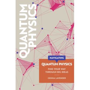 Riverside Press Navigating: Quantum Physics Riverside Press Navigating: Quantum Physics
