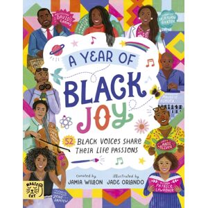 Magic Cat Publishing A Year Of Black Joy : 52 Black Voices Share Their Life Passions Magic Cat Publishing A Year Of Black Joy : 52 Black Voices Share Their Life Passions