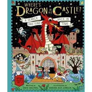 Magic Cat Publishing Where'S Dragon In His Castle? : A Search And Find Back In Time Magic Cat Publishing Where'S Dragon In His Castle? : A Search And Find Back In Time