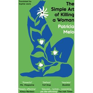 The Indigo Press The Simple Art Of Killing A Woman The Indigo Press The Simple Art Of Killing A Woman