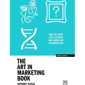 LID Publishing The Art In Marketing : Why We Need Less Science And More Art In Marketing LID Publishing The Art In Marketing : Why We Need Less Science And More Art In Marketing