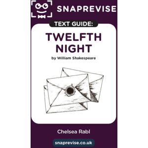 Miralo Education Group Snaprevise Twelfth Night Text Guide For English Literature Miralo Education Group Snaprevise Twelfth Night Text Guide For English Literature