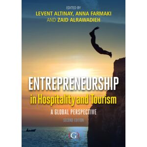 Goodfellow Publishers Limited Entrepreneurship In Hospitality And Tourism : A Global Perspective 2nd Edition Goodfellow Publishers Limited Entrepreneurship In Hospitality And Tourism : A Global Perspective 2nd Edition