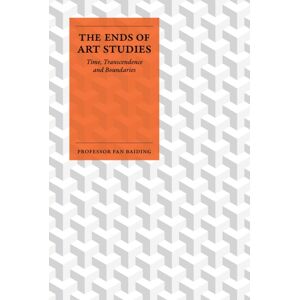 Unicorn Publishing Group The Ends Of Art Studies : Time, Transcendence And Boundaries Unicorn Publishing Group The Ends Of Art Studies : Time, Transcendence And Boundaries