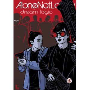 Markosia Enterprises Ltd Alonenotlonely 4 : Dream Logic Markosia Enterprises Ltd Alonenotlonely 4 : Dream Logic