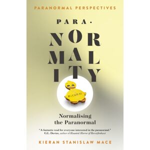 Collective Ink Paranormal Perspectives: Para-Normality : Normalising The Paranormal Collective Ink Paranormal Perspectives: Para-Normality : Normalising The Paranormal