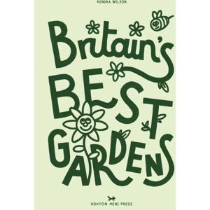 Hoxton Mini Press Britain'S Gardens Hoxton Mini Press Britain'S Gardens