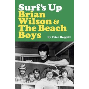 Putman Publishing Surf'S Up: Brian Wilson And The Beach Boys Putman Publishing Surf'S Up: Brian Wilson And The Beach Boys
