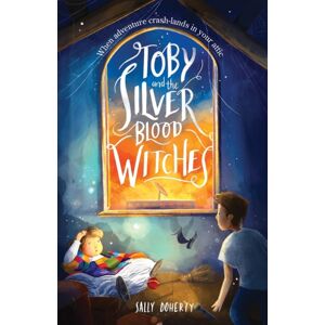 Soaring Skies Publishing Toby And The Silver Blood Witches Soaring Skies Publishing Toby And The Silver Blood Witches