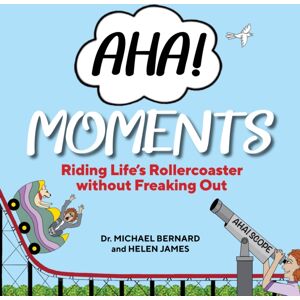 Wilkinson Publishing Aha! Moments : Riding Life'S Rollercoaster Without Freaking Out Wilkinson Publishing Aha! Moments : Riding Life'S Rollercoaster Without Freaking Out