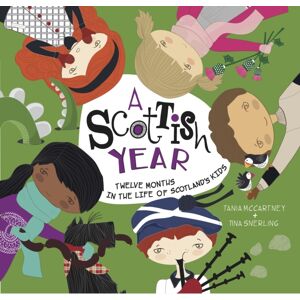 Exisle Publishing A Scottish Year : Twelve Months In The Life Of Scotland’s Kids Exisle Publishing A Scottish Year : Twelve Months In The Life Of Scotland’s Kids