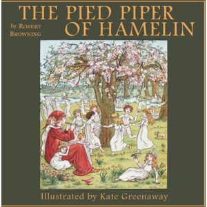 Living Book Press The Pied Piper Of Hamelin Living Book Press The Pied Piper Of Hamelin